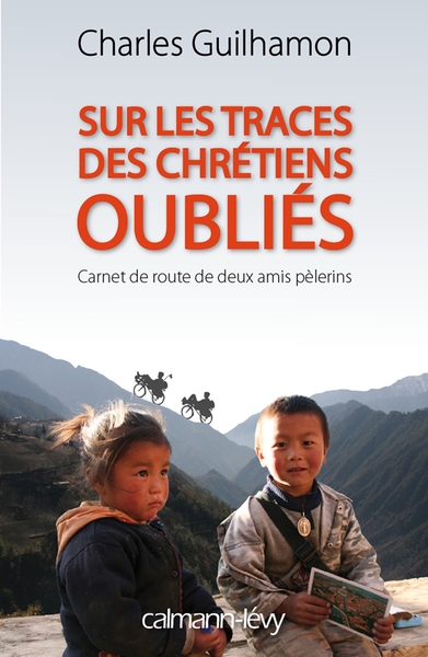 Sur les traces des chrétiens oubliés (9782702143117-front-cover)