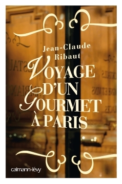 VOYAGE D UN GOURMET A PARIS (9782702143094-front-cover)