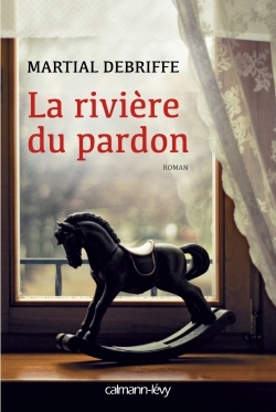 La Rivière du pardon (9782702144794-front-cover)
