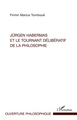 Jürgen Habermas et le tournant délibératif de la philosophie (9782296555457-front-cover)