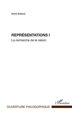 Représentations I, La recherche de la raison (9782296552517-front-cover)