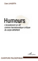 Humeurs, L'écoulement en art comme herméneutique critique du corps défaillant (9782296542594-front-cover)