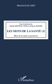 Les mots de la santé (Tome 3), Mots de la santé et psychoses (9782296552142-front-cover)