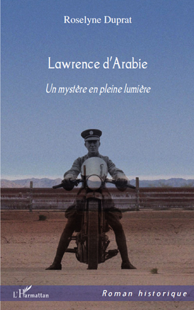 LAWRENCE D'ARABIE UN MYSTERE EN PLEINE LUMIERE (9782296545762-front-cover)