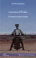 LAWRENCE D'ARABIE UN MYSTERE EN PLEINE LUMIERE (9782296545762-front-cover)