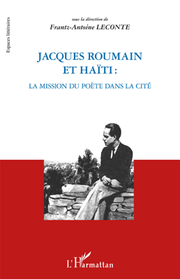 Jacques Roumain et Haïti, La mission du poète dans la cité (9782296551206-front-cover)