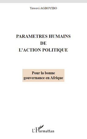 Paramètres humains de l'action politique, Pour la bonne gouvernance en Afrique (9782296558274-front-cover)
