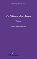 Le Silence des chiens (9782296548091-front-cover)