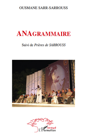 ANAgrammaire, Suivi de Prières de SARROUSS (9782296548671-front-cover)