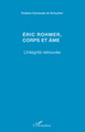 Eric Rohmer, corps et âme, L'intégrité retrouvée (9782296554924-front-cover)