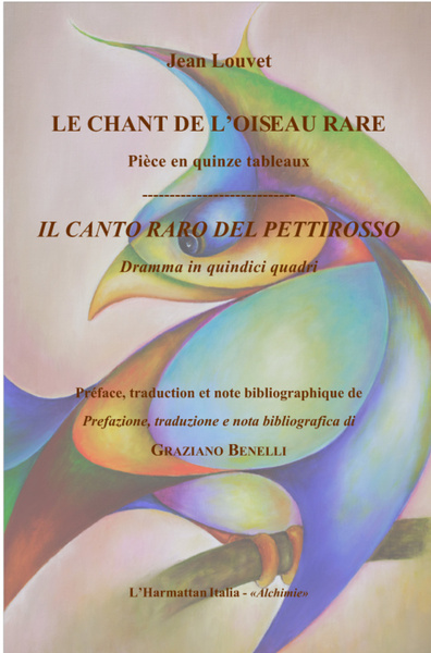 Chant de l'oiseau rare, Pièce en quinze tableaux - Français / italien (9782296557635-front-cover)
