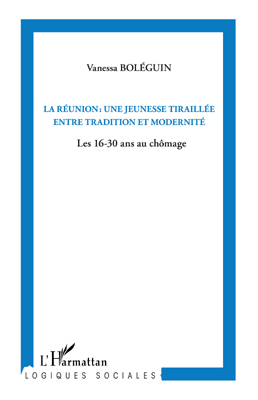 La Réunion : une jeunesse tiraillée entre tradition et modernité, Les 16-30 ans au chômage (9782296554023-front-cover)