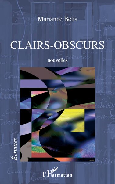 Clairs - Obscurs, Nouvelles (9782296566576-front-cover)