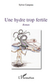 Une hydre trop fertile (9782296547711-front-cover)