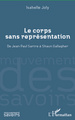 Le corps sans représentation, De Jean-Paul Sartre à Shaun Gallagher (9782296568761-front-cover)