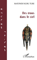 Des trous dans le ciel (9782296551145-front-cover)