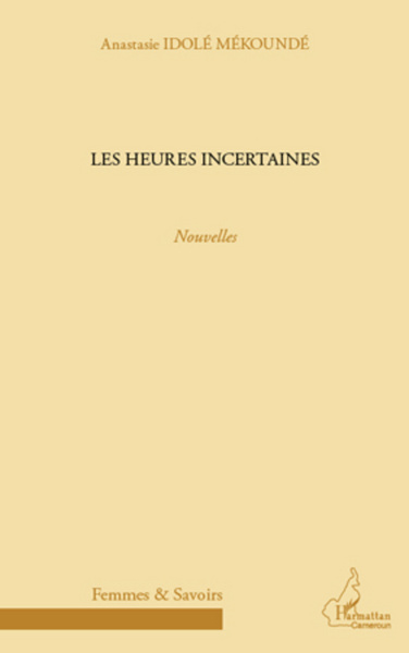 Les heures incertaines (9782296565197-front-cover)