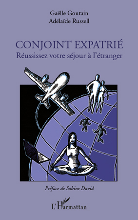 Conjoint expatrié, Réussissez votre séjour à l'étranger (9782296543508-front-cover)