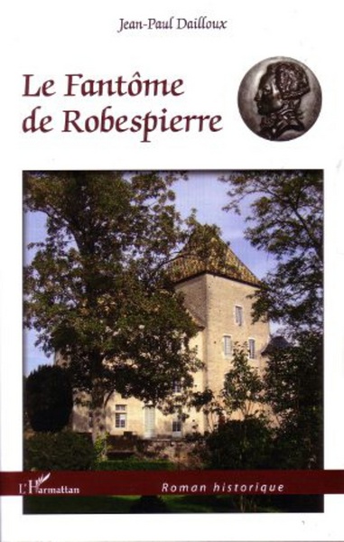Le Fantôme de Robespierre (9782296564282-front-cover)