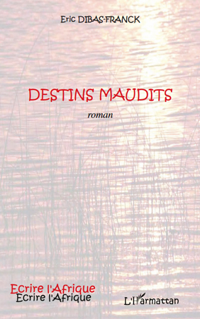 Destins maudits ROMAN (9782296551626-front-cover)
