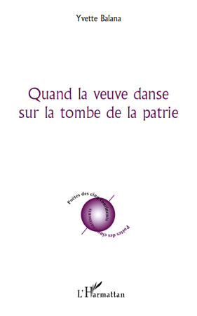 Quand la veuve danse sur la tombe de la patrie (9782296541108-front-cover)