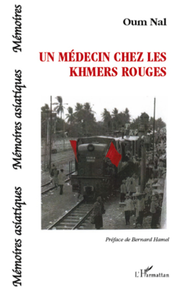 Un médecin chez les khmers rouges (9782296570375-front-cover)