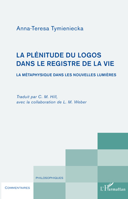 La plénitude du logos dans le registre de la vie, La métaphysique dans les nouvelles lumières (9782296552746-front-cover)