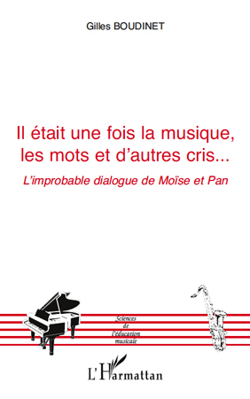 Il était une fois la musique, les mots et d'autres cris..., L'improbable dialogue de Moïse et Pan (9782296547209-front-cover)