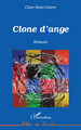 Clone d'ange, Roman (9782296542174-front-cover)