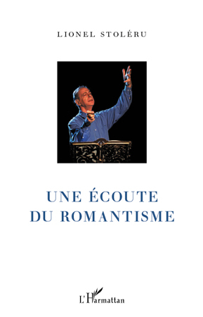 Une écoute du romantisme (9782296551046-front-cover)