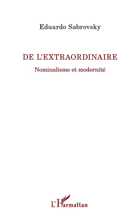 De l'extraordinaire, Nominalisme et modernité (9782296556393-front-cover)