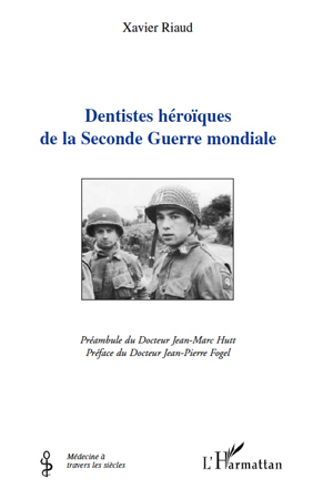 Dentistes héroïques de la Seconde Guerre mondiale (9782296547810-front-cover)