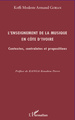 L'enseignement de la musique en Côte d'Ivoire, Contextes, contraintes et propositions (9782296559875-front-cover)