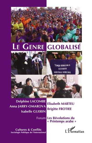 Cultures et Conflits, Le Genre globalisé, Forum Les Révolutions du "Printemps arabe" (9782296557000-front-cover)