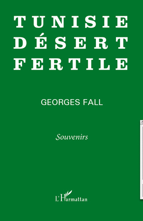 Tunisie désert fertile, Souvenirs (9782296557192-front-cover)