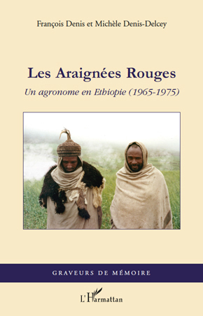 Les Araignées Rouges, Un agronome en Ethiopie (1965-1975) (9782296562011-front-cover)
