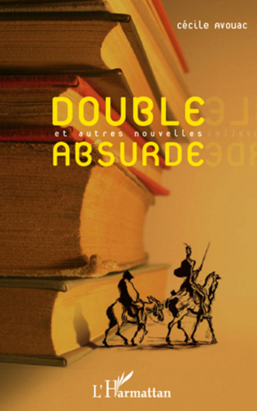 Double absurde et autres nouvelles (9782296562455-front-cover)