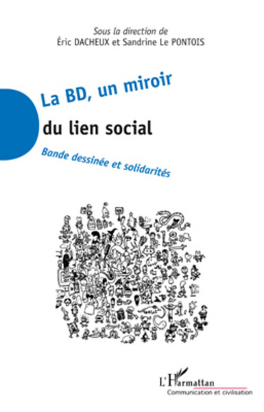 La BD, un miroir du lien social, Bande dessinée et solidarités (9782296563353-front-cover)