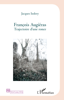 François Augiéras, Trajectoire d'une ronce (9782296552241-front-cover)