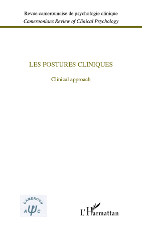 Revue camerounaise de psychologie clinique/Cameroonians Review of Clinical Psychology, Les postures cliniques, Clinical approach (9782296547520-front-cover)