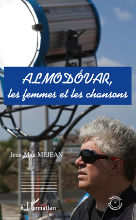 Almodovar, Les femmes et les chansons (9782296543812-front-cover)