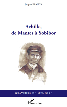 Achille, de Mantes à Sobibor (9782296544482-front-cover)