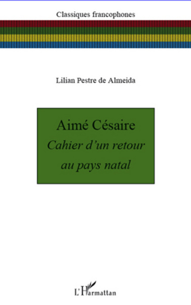 Aimé Césaire, Cahier d'un retour au pays natal - Nouvelle édition (9782296569591-front-cover)