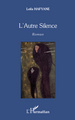 L'Autre Silence, Roman (9782296568198-front-cover)