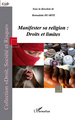 Manifester sa religion : droits et limites (9782296543751-front-cover)