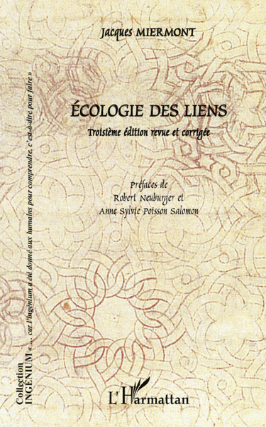 Ecologie des liens, (Troisième édition revue et corrigée) (9782296569461-front-cover)