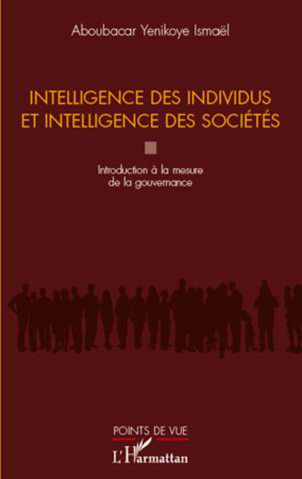 Intelligence des individus et intelligence des sociétés, Introduction à la mesure de la gouvernance (9782296562615-front-cover)