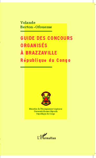 Guide des concours organisés à Brazzaville, République du Congo (9782296561298-front-cover)
