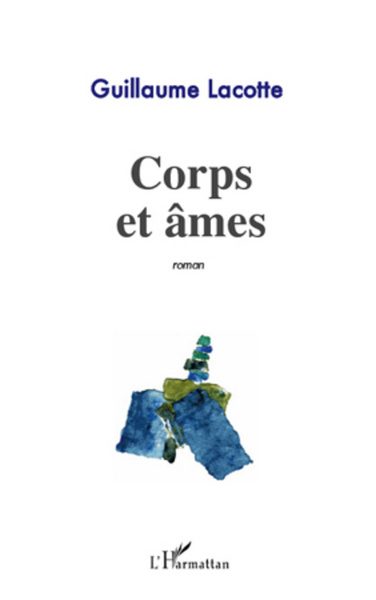 Corps et âmes, roman (9782296564749-front-cover)