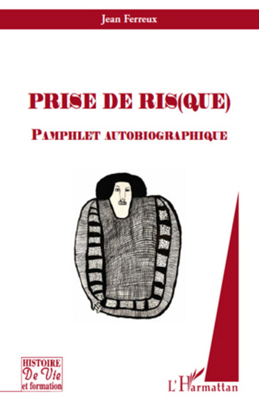 Prise de ris(que), Pamphlet autobiographique (9782296564008-front-cover)